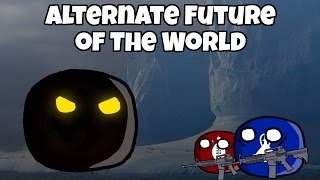 Alternate Future of the World in Countryballs 23 SE02 [upl. by Waterman]