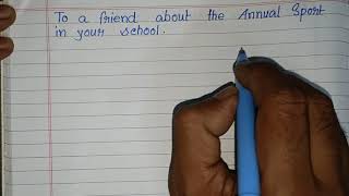 Letter to a friend about the annual sports day of school  Informal Letter Writing in English [upl. by Ajram]