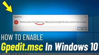 Enable Gpeditmsc missing in Windows 10  Fix Windows cannot find gpeditmsc in windows 10 [upl. by Bridgid]