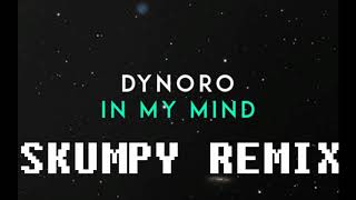 Dynoro amp Gigi DAgostino  In My Mind Skumpy Remix [upl. by Esma591]