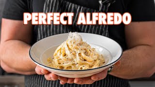 Making The Perfect Fettuccine Alfredo 3 Ways [upl. by Anuaf]