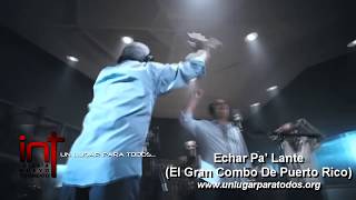 Echar Pa Lante El Gran Combo De Puerto Rico [upl. by Ashby925]