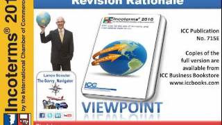 Incoterms® 2010 Videos Part 2 Revision Rationale [upl. by Burck769]