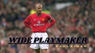 Apa itu WIDE PLAYMAKER Cara Beckham bermain [upl. by Georas]