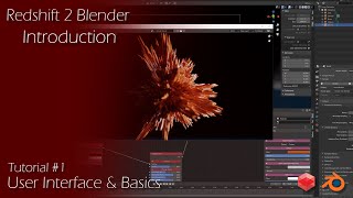 Redshift 2 Blender  Tutorial 1 Introduction  User Interface amp Basics [upl. by Philpot]