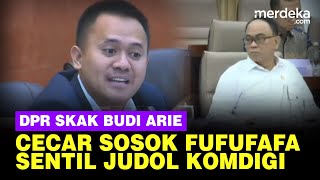 Melotot DPR Skak Budi Arie Cecar Kasus Judol di Komdigi amp Tantang Buka Sosok Fufufafa [upl. by Malilliw]