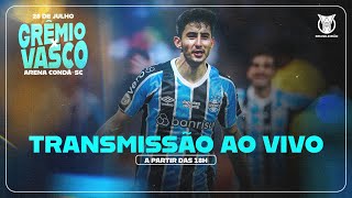 TRANSMISSÃO AO VIVO  GRÊMIO x VASCO DA GAMA CAMPEONATO BRASILEIRO 2024 [upl. by Yreved5]