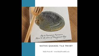 Functional and beautiful our Native Quahog Tile Trivet at Made From RI [upl. by Kessler961]