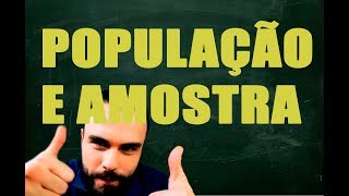 População e Amostra  Estatística Básica  Estimativa estimador e parâmetros [upl. by Windsor263]