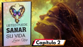 Usted Puede Sanar Su Vida  Louise Hay  Capítulo 2  El Problema No Es El Problema [upl. by Melba63]