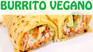 Burrito  Ricetta vegan [upl. by Peregrine]