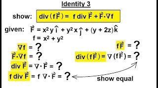 Calculus 3 Divergence and Curl 27 of 50 Identity 3 DIVf Gf DIVFF Gradientf [upl. by Esteban]