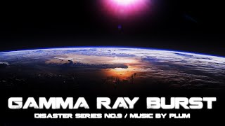 Gamma Ray Burst by Plum  본격 자연재해 연작 시리즈 그 아홉번째 [upl. by Brott108]