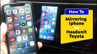 Mirroring Iphone to Headunit Toyota [upl. by Eeznyl]