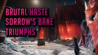 Destiny 2 Brutal Haste and Sorrows Bane Triumphs [upl. by Ajnin]