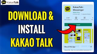 Download amp Install KakaoTalk App 2022  KakaoTalk  Messenger Mobile App Download Guide [upl. by Maribel]