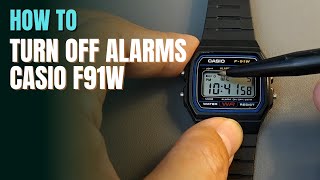 How To Turn Off Alarms On Casio F91W  F91W  F91 [upl. by Releyks747]