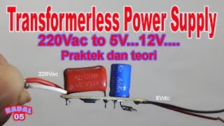 Cara membuat rangkaian Transformerless power supply tanpa trafo [upl. by Haim]