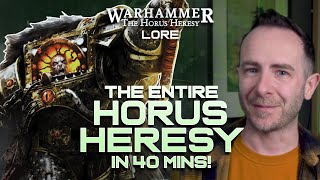 The entire HORUS HERESY TIMELINE in 40 Mins  Warhammer Lore [upl. by Sehguh]