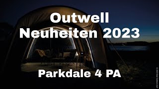 Outwell Parkdale 4 PA  Outwell Neuheiten 2023 [upl. by Yacov637]