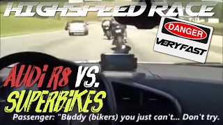 Audi R8 vs two Superbikes  Highspeed race on Highway [upl. by Fredrick]