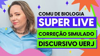 CORREÇÃO SIMULADO DISCURSIVO UERJ  SUPER LIVE COMU DE BIOLOGIA [upl. by Alemrac]