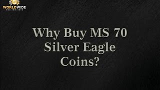 Why Buy MS70 Silver Eagle Coins [upl. by Downey937]