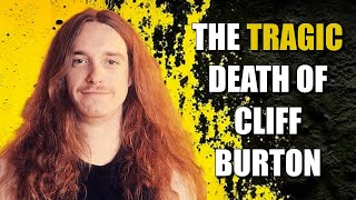 The Tragic Death Of Metallicas Cliff Burton [upl. by Marley]