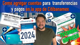 Agrega cuentas tarjetas y servicios a tu app Citibanamex para hacerles transferencias y pagos 2024 [upl. by Nameerf]