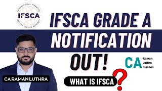 IFSCA Grade A 2024 Notification OUT   CA Raman Luthra Classes [upl. by Raye399]