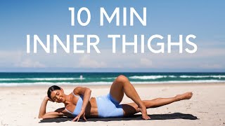 10 MIN INNER THIGH WORKOUT  Pilates For Strong amp Toned Legs [upl. by Idnir955]