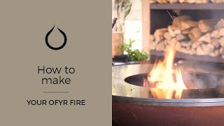 How to make your OFYR fire [upl. by Wardlaw]