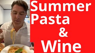 Summer Italian Pasta Recipe And Wine Pairing [upl. by Sacttler]