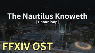 The Nautilus Knoweth 1 hour loop  Old Sharlayan Night Theme  FFXIV OST [upl. by Vani]