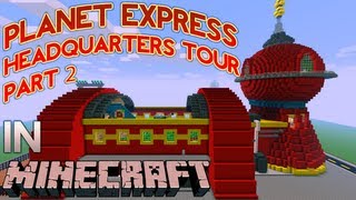 Minecraft Futurama Planet Express Headquarters Tour Part 2 [upl. by Reizarf]