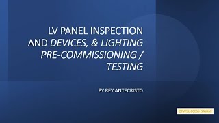 LV Panel Basic Guide amp Lighting Inspection Testing inspection testing installation ofw cebu [upl. by Odnomra]