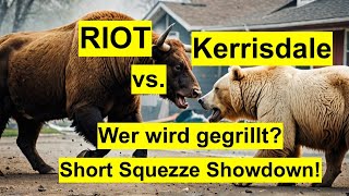 Riot Platforms vs Kerrisdale – Wer wird gegrillt – Short Squezze Showdown [upl. by Nelac891]