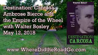 Walter Bosley on Ambrose Bierce  Part 1 of 2 May 12 2018 [upl. by Frederich]