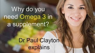 Why you need Omega 3 in a supplement Dr Paul Clayton [upl. by Nilesoy]