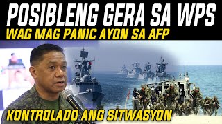 KAKAPASOK LANG OMG NAALARMA NA PUBLIKO NANGANGAMBA SA POSIBLENG MAGPUTOK NG GERA SA WPS AFP PINAWI [upl. by Gaw]