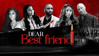 Dear Best Friend  Full Movie  Andra Fuller  Asia’h Epperson  Jeremy Meeks  Vernon Davis [upl. by Sifan174]