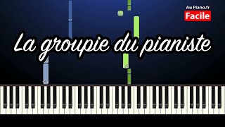 Michel Berger  La groupie du pianiste  Piano Tutorial FACILE [upl. by Eceerahs402]