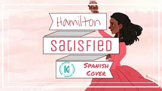 SATISFIED  HAMILTON  SATISFECHA  SPANISHESPAÑOL COVER [upl. by Cirtap882]