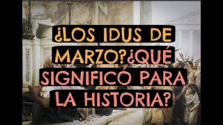 LOS IDUS DE MARZO [upl. by Sonahpets]