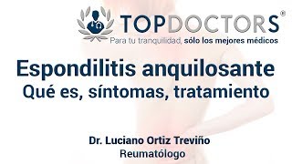 Espondilitis anquilosante Qué es síntomas y tratamiento [upl. by Attenreb]