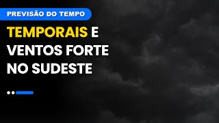 Previsão 27092024  Temporais e ventos forte no Sudeste Chuva começa a diminuir no Sul [upl. by Llenoj]