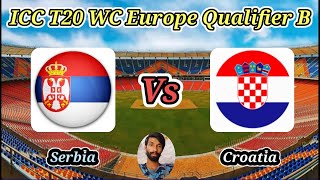 Serbia vs Croatia  Group A  ICC T20 World Cup Sub Regional Europe Qualifier B [upl. by Rosenfeld]