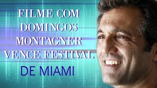 Filme com Domingos Montagner ganha o Brazilian Film Festival de Miami [upl. by Bess]