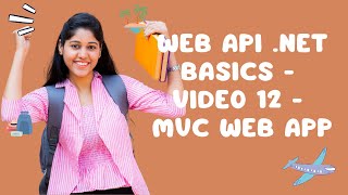 Web API NET Basics  Video 12  MVC Web App [upl. by Miarfe]