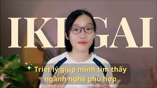 Mình tìm được ngành nghề đúng với bản thân nhờ triết lý IKIGAI của người Nhật [upl. by Mharba19]